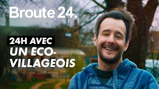 24H avec un écovillageois  Broute 24  CANAL [upl. by Medlin]