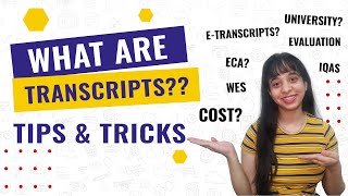 What Are Transcripts  Etranscripts  University  ECA  Immigration  WES  IQAS  ECE  CES  EP [upl. by Barkley]