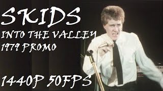 The Skids  Into the Valley 1979 Promo Remastered Audio [upl. by Pruter]