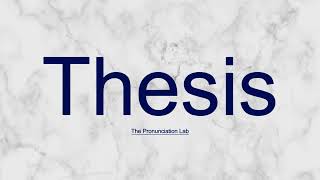 Thesis Pronunciation How to Say Thesis — Is This the Right Way [upl. by Blayze]