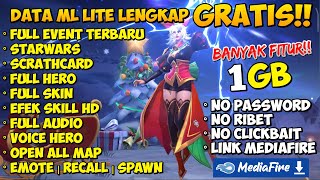 DATA ML LITE 1GB FULL EVENT FULL SKIN FULL EFEK SKILL HD  BANYAK FITUR  PATCH EDITH [upl. by Liebermann380]