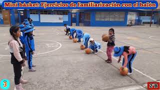 Mini básket Ejercicios de familiarización con el balón 2°B [upl. by Nnaacissej329]