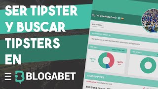 📊💰¿QUE ES BLOGABET  CÓMO SER TIPSTER Y CÓMO ENCONTRAR A LOS MEJORES TIPSTERS [upl. by Kondon]