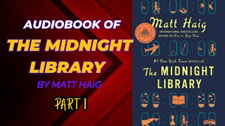 The Midnight Library Audiobook  part 1  Novel Spotlight [upl. by Hermia72]