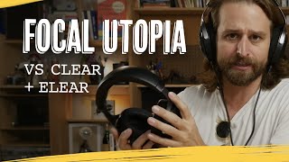 Focal Clear vs Focal Elear vs Focal Utopia [upl. by Llert180]