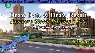 Draw Of Proxima 1 Extn Sec 89 Live EDraw Signature Global  Live Draw Result [upl. by Booma]