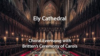 Choral Evensong with Brittens Ceremony of Carols [upl. by Ariada]