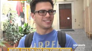 PADOVA TG  17062015  MATURITA’ ECCO IL TEMA SCELTO DAGLI STUDENTI PADOVANI [upl. by Notna]