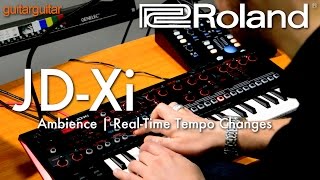 Roland JDXi  Bonus Video  Ambient Track Building [upl. by Aneliram]