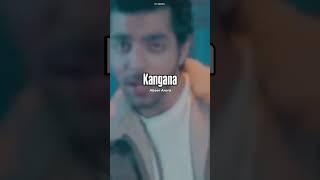 🎙Abeer Arora  Kangana Video Short Song KanganaVideoShort [upl. by Zarihs]