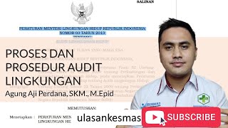 Proses dan Prosedur Audit Lingkungan  Peraturan Menteri Lingkungan Hidup Nomor 3 Tahun 2013 [upl. by Slocum]