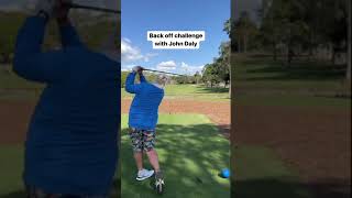 Unfiltered John Daly  Back Off Challenge [upl. by Aicxela90]