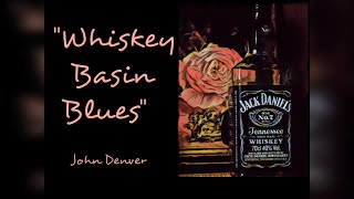 Whiskey Basin Blues  Lyrics  John Denver [upl. by Air]