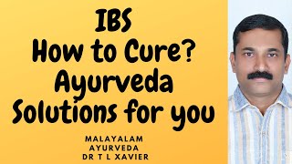 IBS Treatment  Ayurvedic view DrXavier MALAYALAM [upl. by Dolf869]