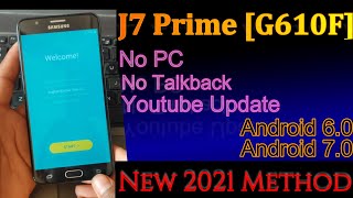 J7 Prime G610 F FRP 2 Method In One Video Android 60 Youtube Update  All samsung 100 Done [upl. by Trauts]