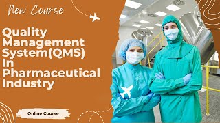 Quality Management SystemQMS in Pharmaceutical Industry  Online Course [upl. by Erl]