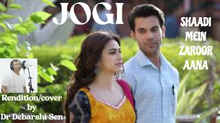 Renditioncover of Jogi song Yaseer Desai Akanksha Sharma Shaadi Mein Zaroor Aana Use Earphones [upl. by Theis]