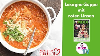 MIXXTV 177 LasagneSuppe mit roten Linsen aus der neuen MIXX 124 I Thermomix Rezept [upl. by Prisilla]