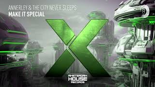 VOCAL HOUSE Annerley amp The City Never Sleeps  Make It Special Amsterdam House  LYRICS [upl. by Woothen183]