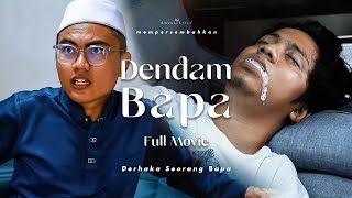 SHORTFILM DENDAM BAPA FULL MOVIE [upl. by Ycniuq]