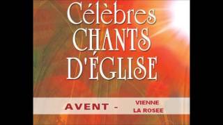 Chant liturgique de l Avent  Vienne la rosée [upl. by Elylrac]