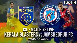 ISL LIVE  Kerala Blasters vs Jamshedpur FC live  Indian Super League Match  73 [upl. by Ramsa]