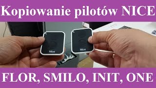 NICE Kopiowanie sygnału pilotów NICE  FLOR SMILO INIT ONE [upl. by Einahpad911]