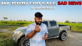 My Isuzu 4x4 बेचनी पड़ेगी अब😭।आख़िर क्यों जानिए vlog में😎। [upl. by Irep]