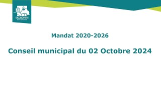 Conseil Municipal du 02 Octobre 2024 [upl. by Darwen]