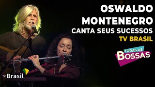 Oswaldo Montenegro canta seus sucessos no programa Todas as Bossas [upl. by Mercuri]