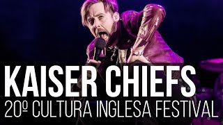 Kaiser Chiefs  Everyday I Love You Less and Less  Ruby 20º Cultura Inglesa Festival  São Paulo [upl. by Laerol706]