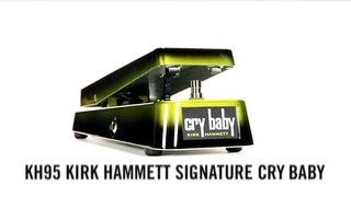 Kirk Hammett Signature Cry Baby Wah [upl. by Aiam]