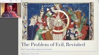 Boethius Session 05  The Problem of Evil Revisited [upl. by Htiduy]