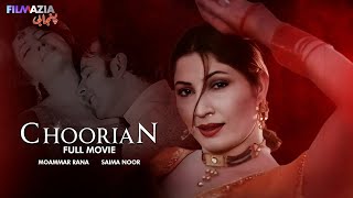 CHOORIAN چوڑیاں  Full Movie  Moammar Rana I Saima Noor I Nargis I Shafqat Cheema  Punjabi Film [upl. by Wildee666]