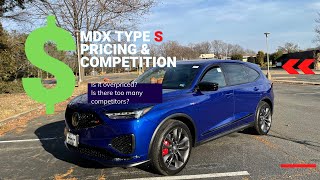 2022 Acura MDX Type S Pricing and Competition  quotTime Withquot EP 01 Pt 2 [upl. by Denison434]