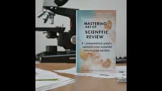 Mastering the Art of Scientific Review A comprehensive Guide to critiquing Published articles [upl. by Kennard]