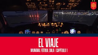 MUNDIAL FÚTBOL SALA  CAPÍTULO 1 El viaje  🔴 SEFUTBOL [upl. by Eidok]