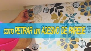 Como Retirar um Adesivo ou Papel de Parede  Defacile [upl. by Leahcimauhsoj]