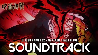 『 Maximum Black Flash 』  Jujutsu Kaisen Season 2 EP21 OST Cover [upl. by Rawdan]