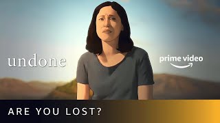 Are You Lost  Undone S2  Rosa Salazar Angelique Cabral Constance Marie  Amazon Prime Video [upl. by Lasley568]