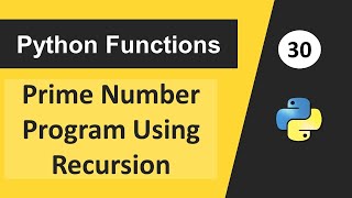 Recursion in Python  Prime Number Program Using Recursion [upl. by Bartolemo]