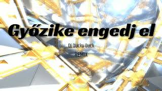 Győzike  engedj el DjDuckyTheDuck Bass Boosted Remix [upl. by Netta80]