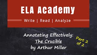 The Crucible Annotation Pt 2  ELA Academy [upl. by Wagner]