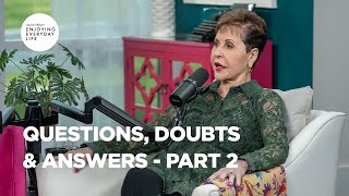 Questions Doubts amp Answers  Pt 2  Enjoying Everyday Life  Joyce Meyer [upl. by Anirbus]