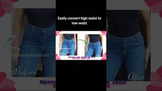 From high waist jeans to low rise jeans upcyclingfashion fashionhacks sustainablefashion [upl. by Arimat]