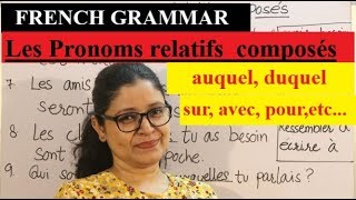 Les Pronoms relatifs composés  auquel duquel sur avec pour etc [upl. by Keele]