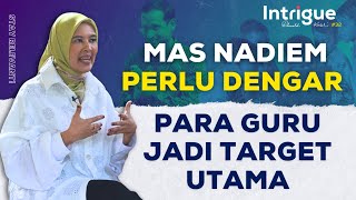 Gaji Guru Naik Murid amp Guru Jadi Korban Mas Nadiem Perlu Dengar Ini  IntrigueRK [upl. by Akemahs711]