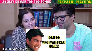 Pakistani Couple Reacts To Top 100 Akshay Kumar Songs  All Time Favourite [upl. by Kera]