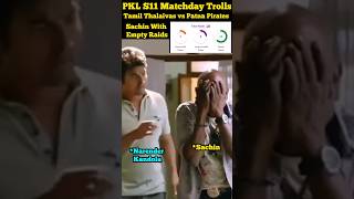 PKL TAMIL THALAIVAS VS PATNA PIRATES Match trolls  TT VS PP  Tamil troll pkl trolls pkl11 [upl. by Annelg771]