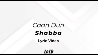 Shabba  Caan Dun Lyrics Punani Riddim [upl. by Cut]